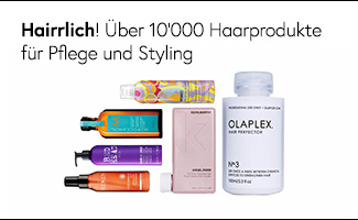 Hairrlich! Über 10'000 Haarprodukte für Pflege und Styling