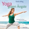 Yoga gegen Ängste (Doris Iding)