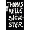 Sickster (Thomas Melle, Deutsch)