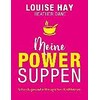 Le mie zuppe di potere (Louise Hay, Tedesco)