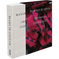 Manolo Blahnik - Obsession et passion