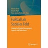 Fußball als Soziales Feld (German)