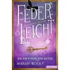 FeatherLight (Marah Woolf, German)