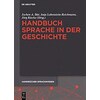Handbuch Sprache in der Geschichte (German)