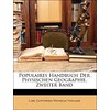 Populaires Handbuch Der Physischen Geographie, Zweiter Band (Tedesco)
