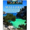 Reisen und Erleben Mallorca und Menorca - Streifzüge auf Trauminseln (Tedesco)