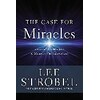 The Case for Miracles (Lee Strobel, Anglais)