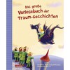 Das große Vorlesebuch der Traum-Geschichten (Barbara Rose, Luise Holthausen, Julia Breitenöder, Tobias Bungter, Deutsch)