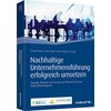 Nachhaltige Unternehmensführung erfolgreich umsetzen (Deutsch)