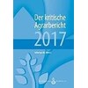 Der kritische Agrarbericht 2017 (German)