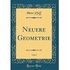 Neuere Geometrie, Vol. 1 (Classic Reprint) (Deutsch)