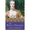 The Rivals of Versaille (Sally Christie, Englisch)
