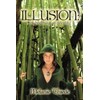 Illusion: : My Journey Into Reality (Englisch)