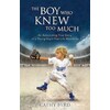 The Boy Who Knew Too Much (Cathy Byrd, Englisch)