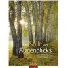 Die Stille des Augenblicks - Kalender 2019 (German)