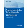 Aspekte systemischer Supervision in der Lehrlogopädie (Deutsch)