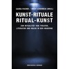 Kunst-Rituale - Ritual-Kunst (German)
