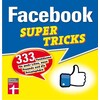 Facebook Supertricks (Markus Schelhorn, Deutsch)