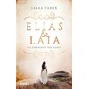Elias & Laia - Die Herrschaft der Masken (Sabaa Tahir., Tedesco)