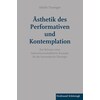 Aesthetics of the performative and contemplation (German)