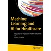 Machine Learning and AI for Healthcare (Arjun Panesar, English)