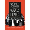 Women Activists between War & Peace (Ingrid Sharp, Inglese)