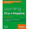 Learning D3.js 4 Mapping - Second Edition (Anglais)