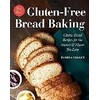 No-Fail Gluten-Free Bread Baking: Classic Bread Recipes for the Texture and Flavor You Love (Anglais)