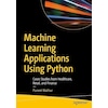 Machine Learning Applications Using Python (Puneet Mathur, Inglese)