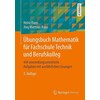 Übungsbuch Mathematik für Fachschule Technik und Berufskolleg (Deutsch)