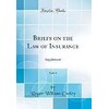 Briefs on the Law of Insurance, Vol. 6 (Englisch)