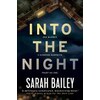 Into the Night (Sarah Bailey, Englisch)