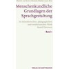 Menschenkundische Grundlagen der Sprachgestaltung (Michaela Glöckler, Deutsch)