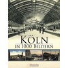 Cologne en 1000 images (Edition Lempertz, Allemand)