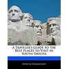 Guida ai migliori posti da visitare in South Dakota (Inglese)