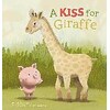 A Kiss for Giraffe (Judith Koppens, Anglais)