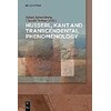 Husserl, Kant and Transcendental Phenomenology (Inglese)