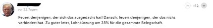 One user was particularly annoyed: «Fire the one who thought this up! Then, fire whoever didn't stop it. Last but not least, order a 35% pay cut for the entire staff.»