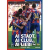 Ai Stadt, ai Club, ai Liebi - FC Basel 1893 (German)