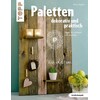 Pallets decorative and practical (Alice Roegele)
