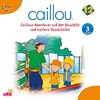 Caillou 12 Caillous Abenteuer auf der Baustelle und weitere Geschichten (Deutsch)