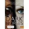 Dark Horses (German)