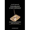 Toleranz und Gewalt (Deutsch)