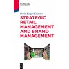 Strategic Retail Management and Brand Management (Doris Berger-Grabner, Englisch)