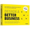 Design a better business (Justin Lokitz, German)