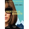 Where'd You Go, Bernadette (Maria Semple, Englisch)