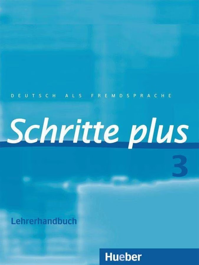 Schritte Plus 3 A2 1 Schritte plus 3. A2/1. teacher's guide (German, Silke Hilpert, Daniela