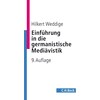 Introduction aux études médiévales allemandes (Hilkert Weddige, Allemand)