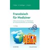 Französisch für Mediziner (Alina Duttlinger, Deutsch)