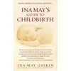 Ina May's Guide to Childbirth (Ina May Gaskin)